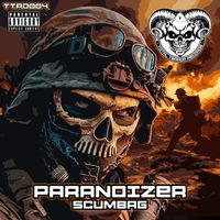 Paranoizer - Scumbag (Explicit)