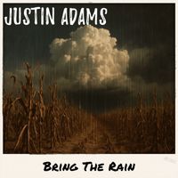 Justin Adams - Bring the Rain
