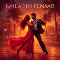 ION - Baila Sin Pensar