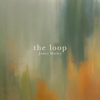 James Marley - the loop