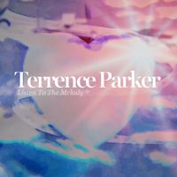 Terrence Parker - Listen to the Melody (Original Mix)