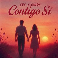 Edy ElConde - Contigo Si