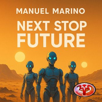 Manuel Marino - Next Stop Future