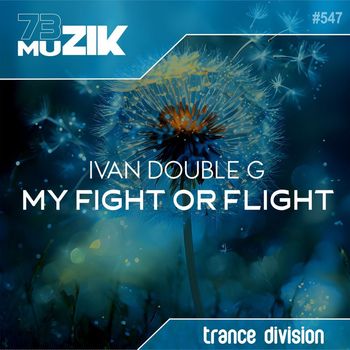 Ivan Double G - My Fight Or Flight