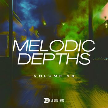 Various Artists - Melodic Depths, Vol. 10
