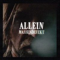 Massendefekt - Allein