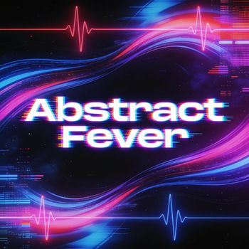 Dark - Abstract fever