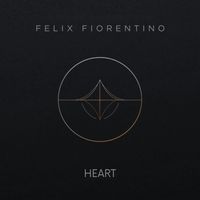 Felix Fiorentino - Heart