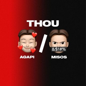 Thou - AGAPI / MISOS