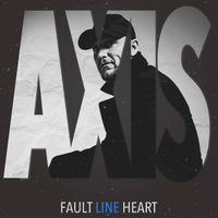 AXIS - Fault Line Heart