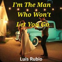 Luis Rubio - The Man Who Won’t Let You Go