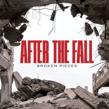 After The Fall - Broken Pieces (Explicit)