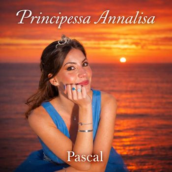 Pascal - Principessa Annalisa