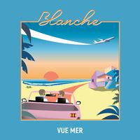 Blanche - Vue mer