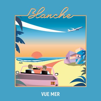 Blanche - Vue mer