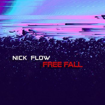NICK FLOW - Free Fall