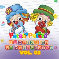 Patati Patatá Español - Lo Mejor de la Preescolar - Vol 2.