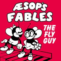 Aesop's Fables - The Fly Guy (GR Radio Edit)