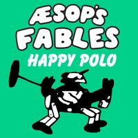 Aesop's Fables - Happy Polo (GR Radio Edit)