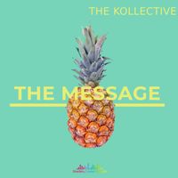 The Kollective - The Message