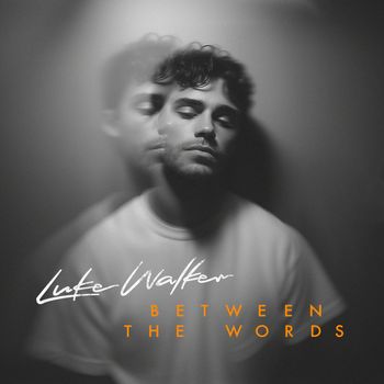 Luke Walker - Between The Words