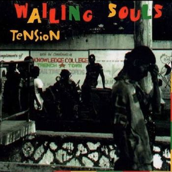 Wailing Souls - Tension