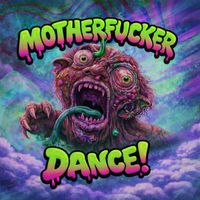 Genetic - Motherfucker... Dance! (Explicit)