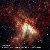Heist - Bang In Trouble / Jacobs