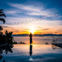 DJ LEE - The Miracle (Music for Positive Affirmation)