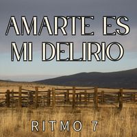 Ritmo 7 - Amarte Es Mi Delirio