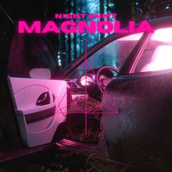 Night Shift - Magnolia