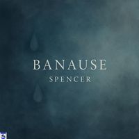 Spencer - Banause
