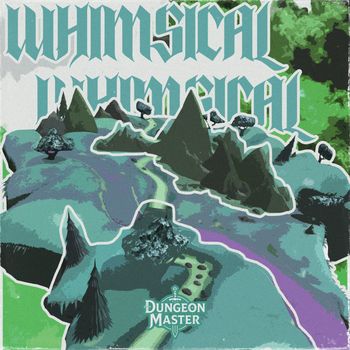 DUNGEON MASTER - WHIMSICAL