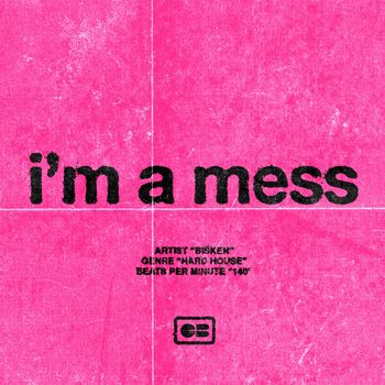 Bisken - i'm a mess