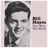 Bill Hayes - The Way We Were