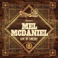 Mel McDaniel - Church Street Station Presents: Mel McDaniel (Live)