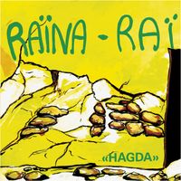 Raïna Raï - Hagda (40th Anniversary)