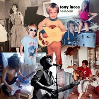 Tony Lucca - Heirloom