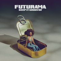 Futurama - Keep it Groovin'