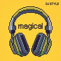 DJ Style - Magical