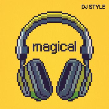 DJ Style - Magical