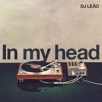 DJ Leao - In My Head