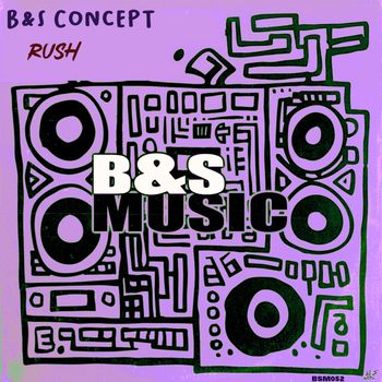 B&S Concept - Rush