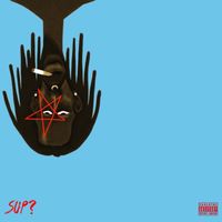 evo - Sup? (Explicit)