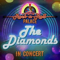 The Diamonds - The Diamonds - In Concert at Little Darlin's Rock 'n' Roll Palace (Live)