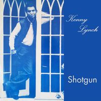 Kenny Lynch - Shotgun (2021 Remaster)