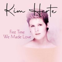 Kim Herte - First Time We Made Love