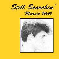 Marney Webb - Still Searchin'