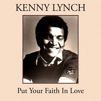 Kenny Lynch - Put Your Faith in Love