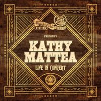 Kathy Mattea - Church Street Station Presents: Kathy Mattea (Live In Concert)